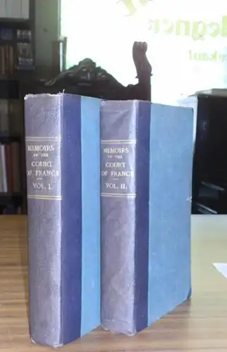 Dangeau, Marquis de. - John Davenport (transl.): Memoirs of the Court of France, from the Year 1684 to the Year 1720, now first translated from the Diary of the Marquis de Dangeau. With Historical and Critical Notes. Complete in Two Volumes. 