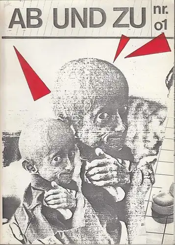 Ab und zu. - Michael Wildenhain / Stephan Rauer (Hrsg.). - Mitch Cohen / Zehra Cirak / Laurent Vivien / Oliver Voigt / Mathias Klie: Ab und zu. Nr. 01 / Februar 1983. Zeitschrift mit Literatur. Inhalt: Texte und Textschnipsel (Collagen) sowie Gedichte mit