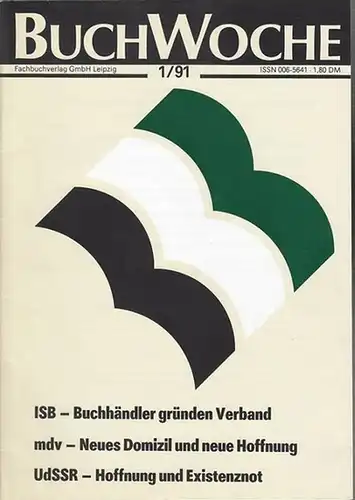 Buch - Woche. - Peter Meier (Chefred.). - Wolfgang Boeckh / Günther Hadding / Hanna Johansen und andere: BuchWoche. 1. Jahrgang, Nummer 1 / 1991...