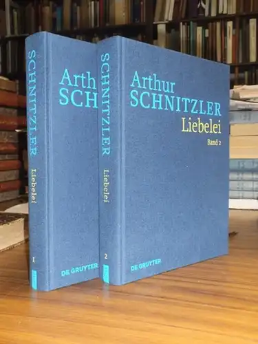 Schnitzler, Arthur  (Autor). - Konstanze Fliedl, Peter Michael Braunwarth, Gerhard Hubmann, Isabella Schwentner (Herausgeber): Liebelei. Komplett mit Band 1 und Band 2! (= Historisch-kritische Ausgabe Band 4. Werke in historisch-kritischen Ausgaben heraus
