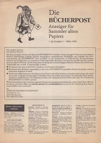 Die Bücherpost. Anzeiger für Sammler alten Papiers. 1. Jahrgang, Ausgabe 1 / März 1985. Anzeigenblatt für Bücher, Zeitschriften, Graphik, ExLibris, Autographen, Ansichtskarten, Klebebilder etc