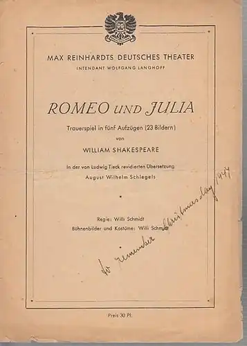 Deutsches Theater Berlin. - Max Reinhardt. - Wolfgang Langhoff (Intendanz). - Willi Schmidt (Regie, Bühnenbild und Kostüme). - William Shakespeare: Besetzungszettel zu 'Romeo und Julia.'...