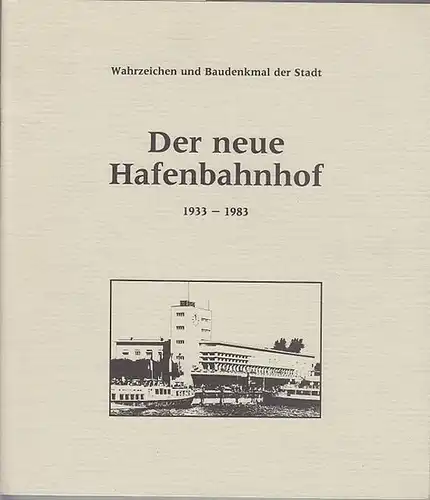 Ritter, Wilhelm / Reichsbahnrat Bihlmeyer / Fritz Kuhn / Zollamtmann Knaus: Der neue Hafenbahnhof 1933 -1983. Wahrzeichen und Baudenkmal der Stadt. Aus der Geschichte des Friedrichshafener Schiffsverkehrs und Eisenbahnwesens. Verlag Robert Gessler, Friedr