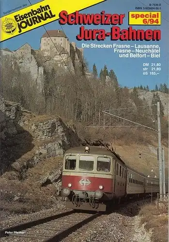 Pfeiffer - Granado de Souza, Peter: Schweizer  Jura - Bahnen. Die Strecken Frasne - Lausanne, Frasne - Neuchatel und Belfort - Biel. (Eisenbahn Journal, special 6 / 1994). 