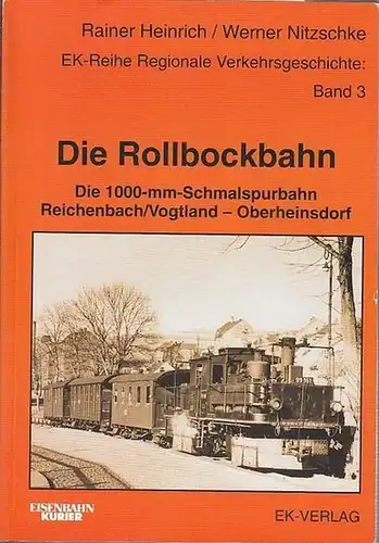 Heinrich, Rainer / Werner Nitzschke: Die Rollbockbahn. Die 1000-mm-Schmalspurbahn  Reichenbach / Vogtland - Oberheinsdorf. (EK-Reihe Regionale Verkehrsgeschichte Band 3 ). 