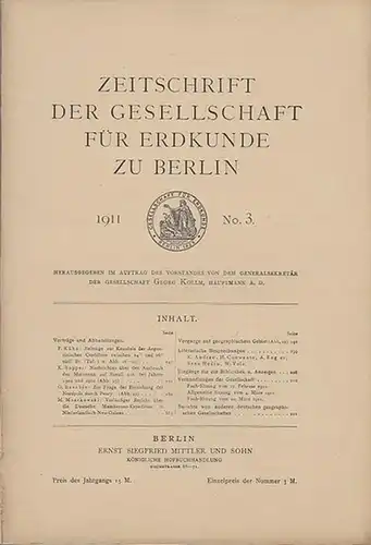 Zeitschrift der Gesellschaft für Erdkunde zu Berlin. - Georg Kollm (Hrsg.): Zeitschrift der Gesellschaft für Erdkunde zu Berlin. Heft 3, 1911. 