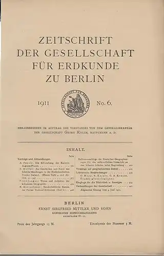 Zeitschrift der Gesellschaft für Erdkunde zu Berlin. - Georg Kollm (Hrsg.): Zeitschrift der Gesellschaft für Erdkunde zu Berlin. Heft 6, 1911. 