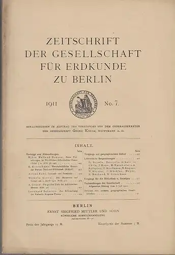 Zeitschrift der Gesellschaft für Erdkunde zu Berlin. - Georg Kollm (Hrsg.): Zeitschrift der Gesellschaft für Erdkunde zu Berlin. Heft 7, 1911. 