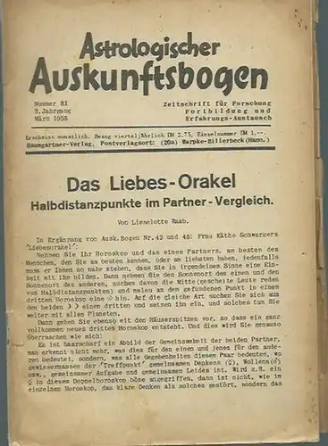 Astrologischer Auskunftsbogen.   Lieselotte Raab / Alexander Marr und andere: Astrologischer Auskunftsbogen. Nummer 81, Jahrgang 8, März 1958. Zeitschrift für Forschung, Fortbildung und Erfahrungs.. 