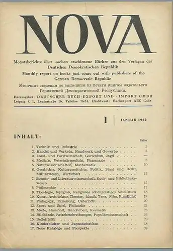 NOVA. - Herausgeber: Deutscher Buch-Export und -Import GMBH, Leipzig: NOVA. Heft 1, Januar 1962. Monatsberichte über soeben erschienene Bücher aus den Verlagen der Deutschen Demokratischen...