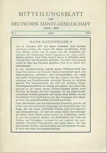 Dante - Gesellschaft, Deutsche. - Heinrich Naumann (Schriftleiter). - Johann Wolfgang von Goethe. - Alfred Zastrau: Mitteilungsblatt der Deutschen Dante-Gesellschaft. Nr. 1, April 1972. Inhalt: Nachruf auf Hans Rheinfelder / Rudolf Siegemund: Goethe und D
