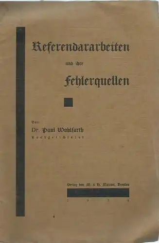 Wohlfahrt, Paul: Referendararbeiten und ihre Fehlerquellen. 