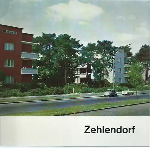 Berlin - Zehlendorf. - Gestaltung und Text: Walter Schermuly: Zehlendorf. Der grüne Bezirk von Berlin. 