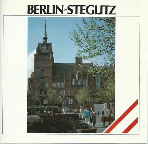 Berlin - Steglitz: Berlin - Steglitz. Orientierungshilfe [Wegweiser], herausgegeben vom Bezirksamt. 