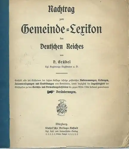 GemeindeLexikon. - V. Grübel: Nachtrag zum Gemeinde - Lexikon des Deutschen Reiches. 