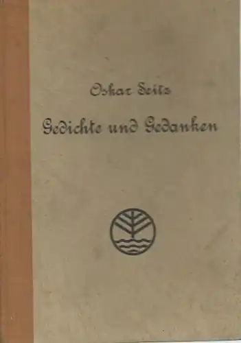 Seitz, Oskar: Gedichte und Gedanken. 