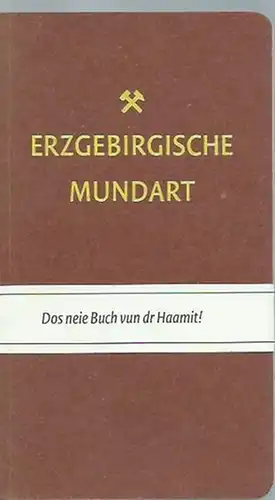 Süss, Alfred (Herausgeber): Erzgebirgische Mundart. Ein illustriertes Wörterbuch. 