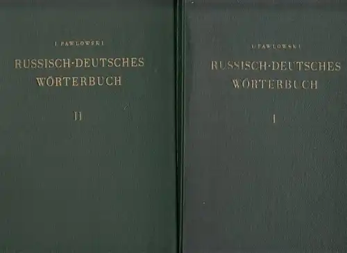 Pawlowski, I: Russisch - Deutsches Wörterbuch. Komplett in 2 Bänden. 