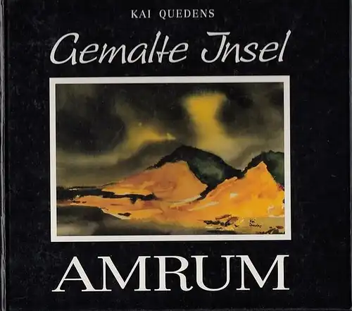 Amrum. - Quedens, Kai: Gemalte Insel Amrum. 