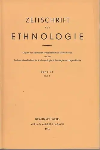 Zeitschrift für Ethnologie. - Karl-H. Schlesier / Carl A. Schmitz / Lorenz G. Löffler / Ana Maria Mariscotti / Hans Himmelheber / Wolfgang Rudolph /...