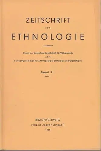 Zeitschrift für Ethnologie.   Karl H. Schlesier / Carl A. Schmitz / Lorenz G. Löffler / Ana Maria Mariscotti / Hans Himmelheber / Wolfgang.. 
