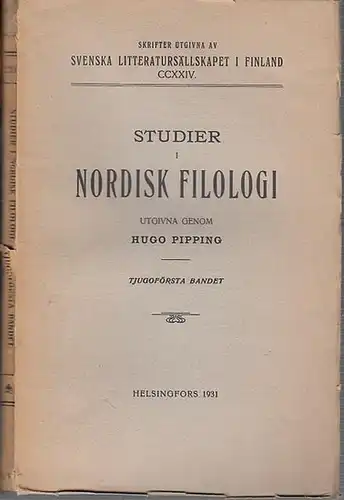 Pipping, Hugo (Utgivare och författare). - Arnold Nordling: Studier i Nordisk Filologi. Utgivna genom Hugo Pipping. Tjugoförsta (21.) Bandet. (= Skrifter utgivna Av Svenska Litteratursällskapet...