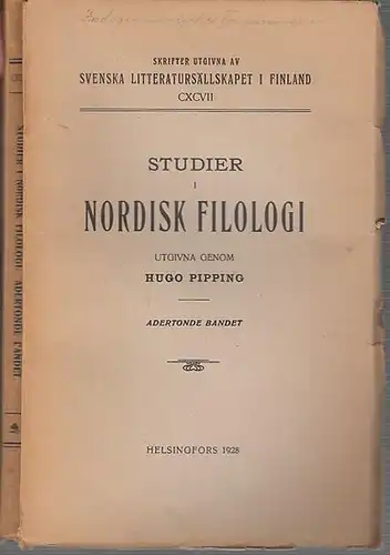 Pipping, Hugo (Utgivare och författare). - Rolf Pipping / Greta Hausen: Studier i Nordisk Filologi. Utgivna genom Hugo Pipping. Adertonde (18.) bandet. (= Skrifter utgivna...