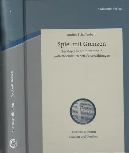 Schallenberg, Andrea / Beate Kellner, Claudia Stockinger (Hrsg.): Spiel mit Grenzen - Zur Geschlechterdifferenz in mittelhochdeutschen Verserzählungen. (= Deutsche Literatur - Studien und Quellen,  Band 7). 