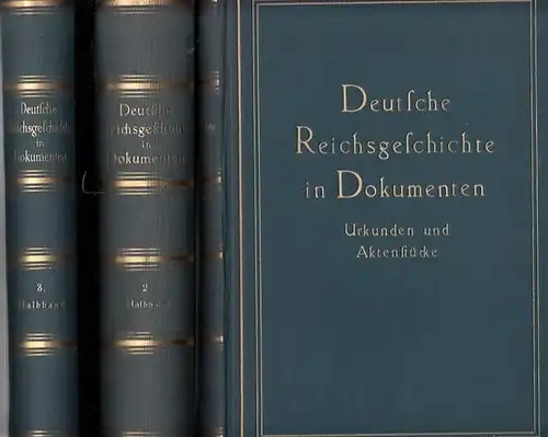 Hohlfeld, Johannes (Hrsg.): Deutsche Reichsgeschichte in Dokumenten. Bände 1 - 3 (von 4). Band 1: Das Reich Bismarcks. Urkunden und Aktenstücke zur inneren und äußeren...