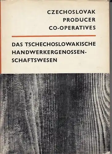 Kaplan, J. u.a: Das tschechoslowakische Handwerksgenossenschaftswesen. / Czechoslovak Producer Co-Operatives. 