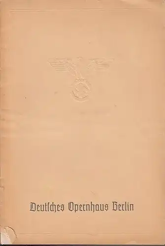 Der Vorhang. Blätter des Deutschen Opernhauses Berlin. Jahrgang 3, Heft 13, Mai 1938. Mit der Besetzungsliste zu: Die Fledermaus. Enthalten sind auch folgende Textbeiträge: Wolfram.. 