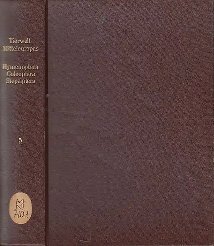 Tierwelt Mitteleuropas. - P. Brohmer / P. Ehrmann / G. Ulmer (Hrsg.). - H. Hedicke / O. Scheerpeltz und A. Winkler / W. Ulrich: Die...