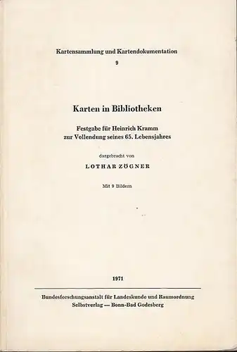 Kramm, Heinrich.   Zögner, Lothar: Karten in Bibliotheken. Festgabe für Heinrich Kramm zur Vollendung seines 65. Lebensjahres. (Kartensammlung und Kartendokumentation Veröffentlichung des Instituts für.. 