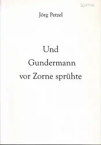 Petzel, Jörg: Und Gundermann vor Zorne sprühte. Über eine Nebenfigur in Theodor Fontanes Roman der Stechlin. 