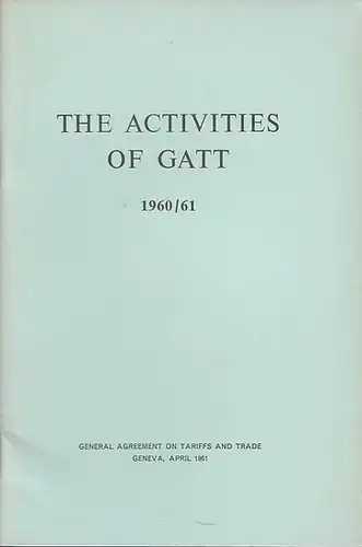 The Activities of GATT 1960 / 1961