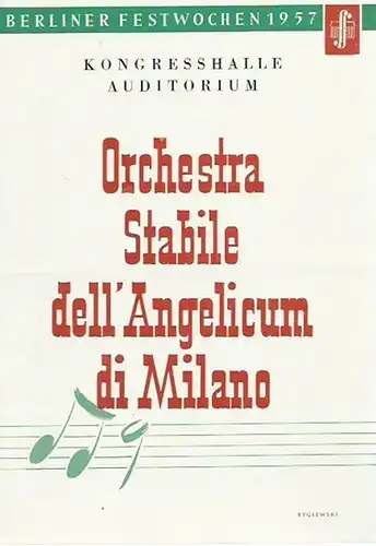 Orchestra Stabile dell´ Angelicum di Milano. Dirigent: Aladar Janes. Konzert vom 27. September 1957 Kongresshalle - Auditorium, Berliner Festwochen 1957. Mit Werken von F. A. Bonporti, A. Vivaldi, B. Marcello, L. Boccherini, B. Bettinelli, G. Rossini