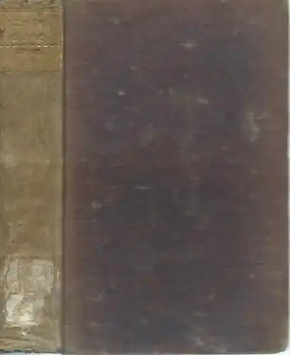 Allgemeine deutsche Bibliothek: Anhang zu dem sieben und dreyßigsten bis  zwei und fünfzigsten Band der allgemeinen deutschen Bibliothek. In vier Bänden. Enthaltend I) Die.. 