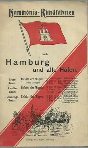 Hamburg. - Hammonia - Rundfahrten: Hammonia Rundfahrten durch Hamburg und alle Häfen. Tägliche Rundfahrten der Hammonia-Rundfahrt-Gesellschaft. 
