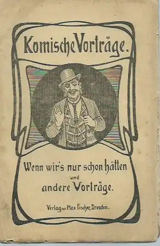 Wenn wir´s nur schon hätten und andere Vorträge. Gesammelt von Herbert Biedermann