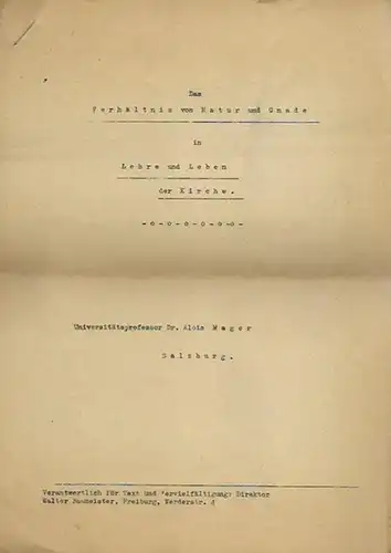 Mager, Alois (1883 - 1946): Das Verhältnis von Natur und Gnade in Lehre und Leben der Kirche. 