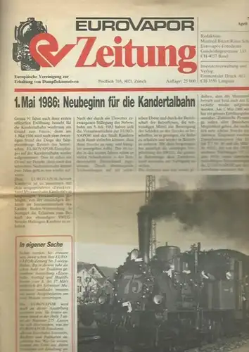 Bitzer, Manfred und Rätus Schaniel (Redaktion): Eurovapor Zeitung. April 1986, Nr. 5. Europäische Vereinigung zur Erhaltung von Dampflokomotiven. Aus dem Inhalt: 1. Mai 1986.. 