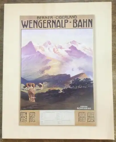 Wengernalp - Bahn: Berner - Oberland Wengernalp - Bahn. Motive: Wengernalpbahn bei Grindelwald mit Wetterhorn 1939 / Kleine Scheidegg mit Wetterhorn 1900 / mit Eiger...