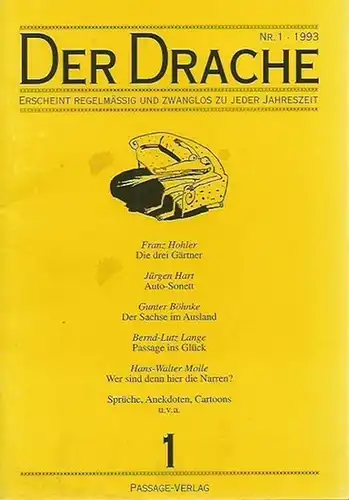 Drache, Der. - Peter Seidel (Redakteur). - Franz Hohler / Jürgen Hart / Gunter Böhnke / Bernt Lutz Lange / Hans-Walter Molle: Der Drache. Jahrgang 1, Heft 1, 1. Dezember 1993. Pfiffe aus der Sofaecke. 