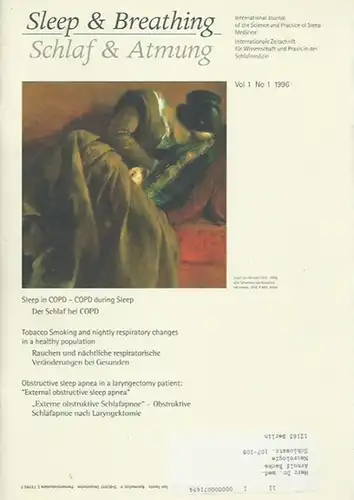 Sleep & Breathing / Schlaf und Atmung. - Nikolaus Netzer (Herausgeber): Sleep & Breathing / Schlaf und Atmung. Jahrgang 1, Vol. 1, No. 1, 1996...