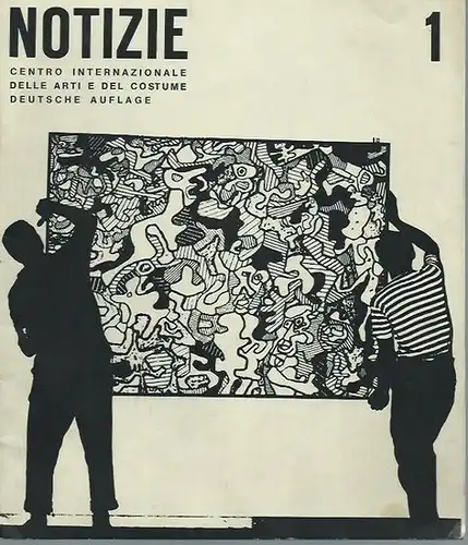 Notizie: Notizie. Jahrgang 1, Nr. 1 / Sommer - Herbst 1964. Centro internationale delle arti e del costume Palazzo Grassi - Venetia. Deutsche Auflage. 
