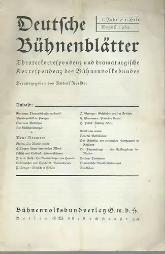Bühnenblätter, Deutsche.  - Rudolf Roeßler (Herausgeber): Deutsche Bühnenblätter. Jahrgang 1, Heft 1, August 1932. Theaterkorrespondenz und dramaturgische Korrespondenz des Bühnenvolksbundes. 
