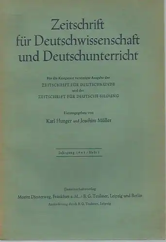 Zeitschrift für Deutschwissenschaft und Deutschunterricht. - Karl Hunger und Joachim Müller (Herausgeber). - Leo Weisgerber / Ehrenfried Muthesius / Edgar Neis / Wolfgang Mohr und...