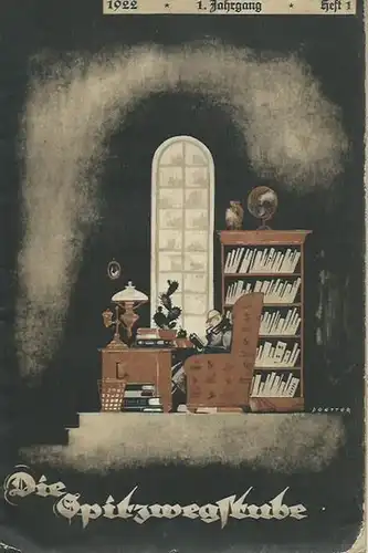Spitzwegstube, Die. - Joseph C. J. Leopold (Herausgeber): Die Spitzwegstube. Eine Vierteljahrszeitschrift. Jahrgang 1, Heft 1, Januar 1922. 