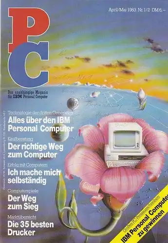 Bader, Gerhard (Red.): PC - das unabhängige Magazin für IBM Personal Computer. Heft 1/2 April/Mai 1983. 