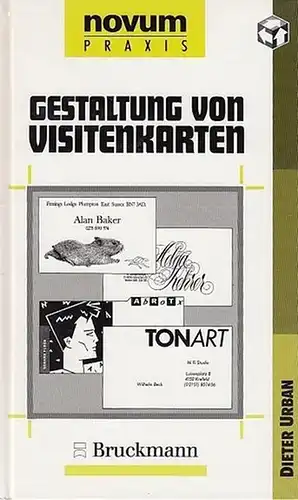 Urban, Dieter (Hrsg.in Zusammenarbeit mit Novum Gebrauchsgraphik): Gestaltung von Visitenkarten.  Novum Praxis. 
